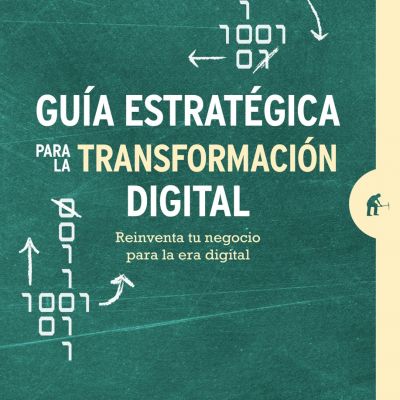 Guía estratégica para la transformación digital