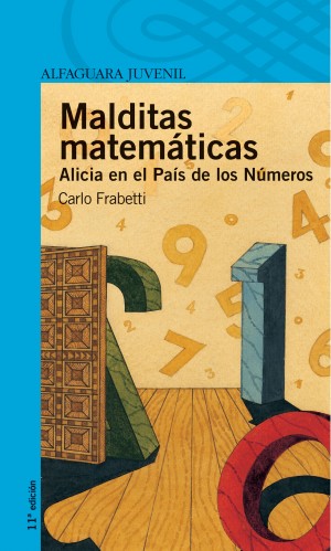 Malditas matemáticas. Alicia en el país de los números (Reseña del libro de Carlo Frabetti)
