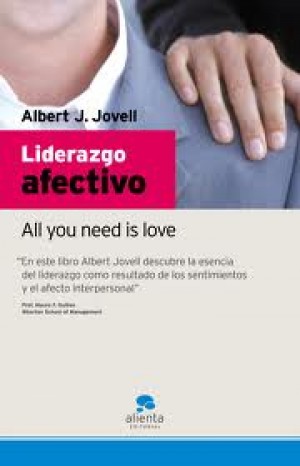 Decálogo del liderazgo afectivo: Actitud (Reseña del libro 'Liderazgo afectivo. All you need is love' de Albert Jovell - Mapas)